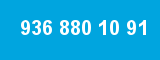 936 880 10 91 936 880 10 91